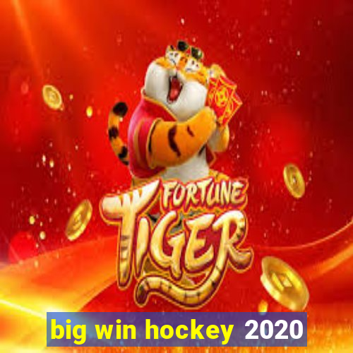 big win hockey 2020