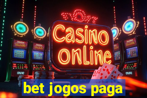 bet jogos paga