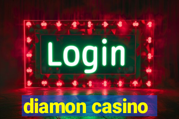 diamon casino