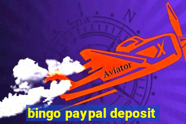 bingo paypal deposit