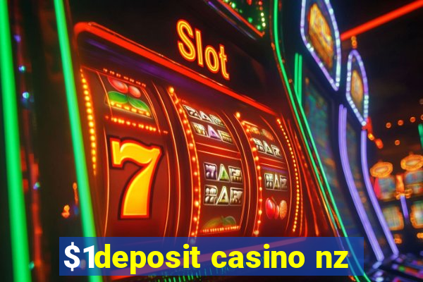 $1deposit casino nz