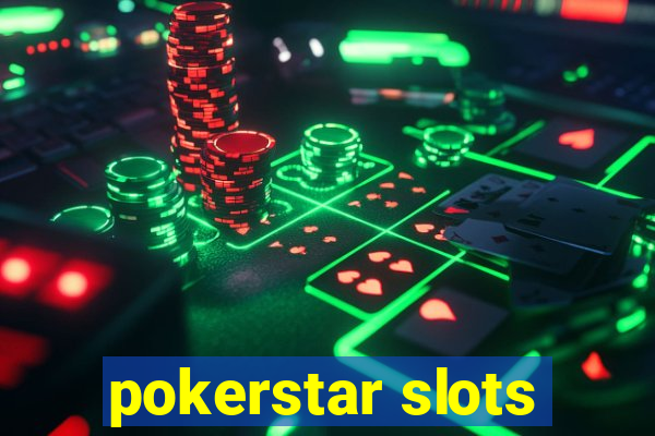 pokerstar slots