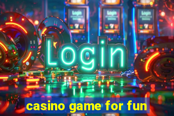 casino game for fun