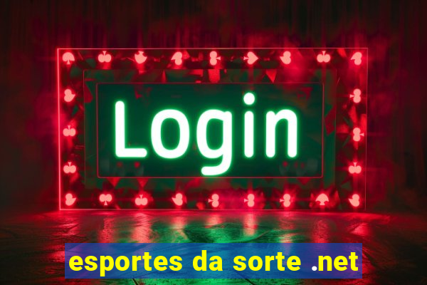 esportes da sorte .net