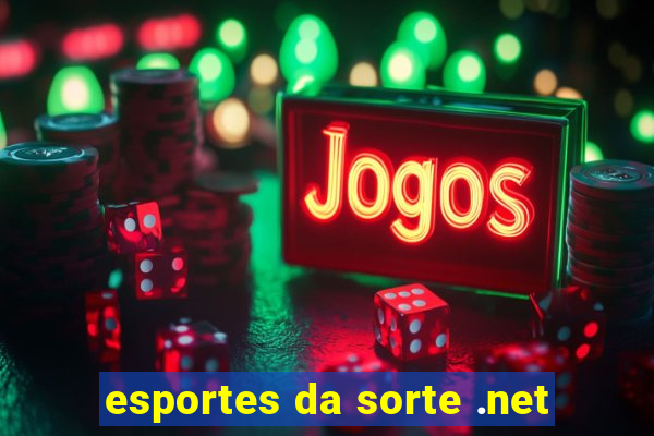 esportes da sorte .net