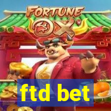 ftd bet