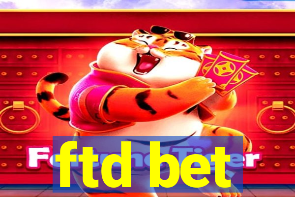 ftd bet