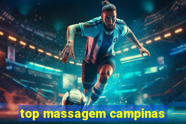 top massagem campinas