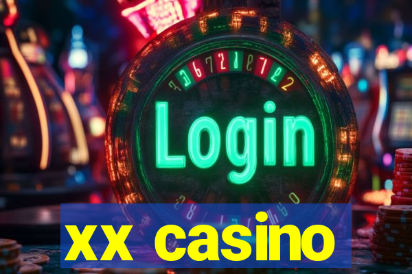 xx casino