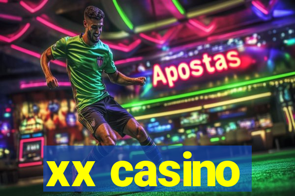 xx casino