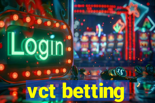 vct betting