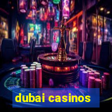 dubai casinos