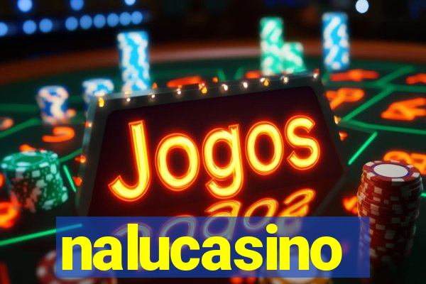 nalucasino