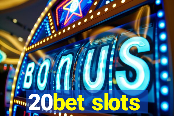 20bet slots