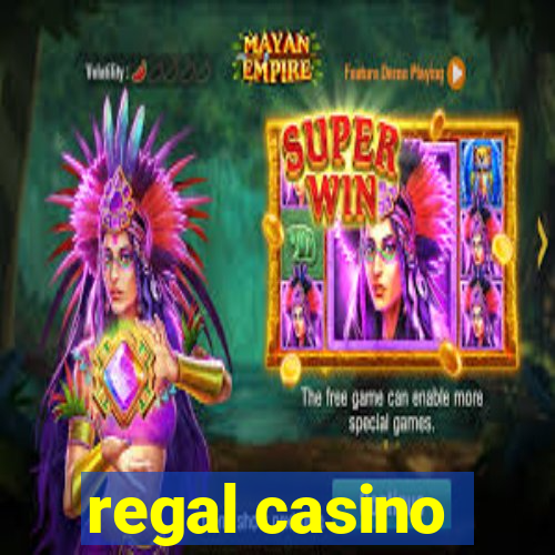 regal casino