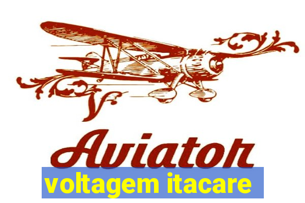 voltagem itacare