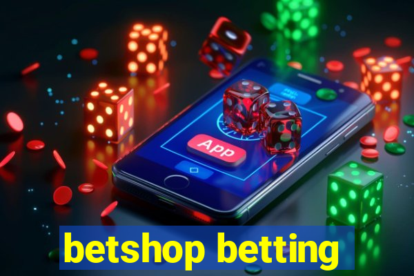 betshop betting