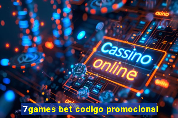 7games bet codigo promocional