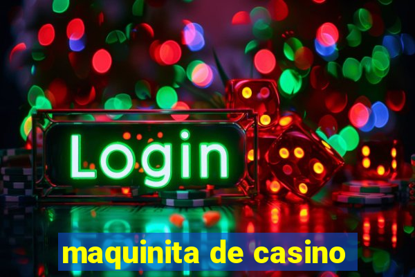 maquinita de casino