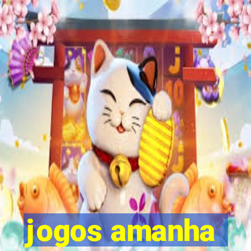 jogos amanha