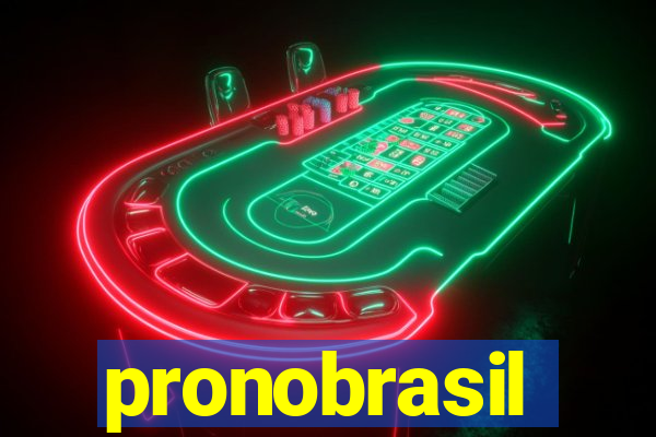 pronobrasil