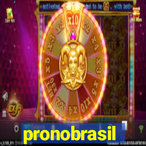 pronobrasil