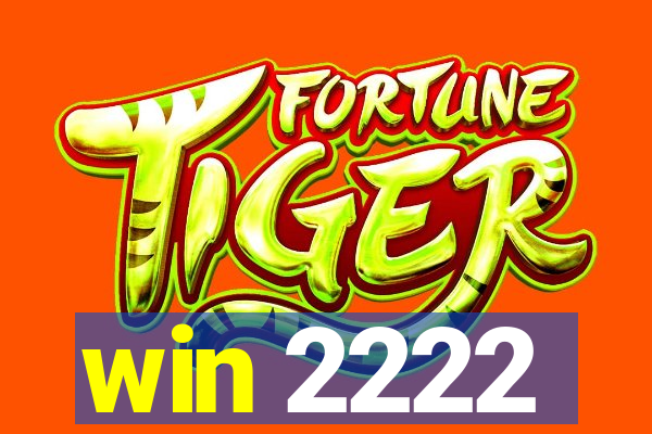 win 2222