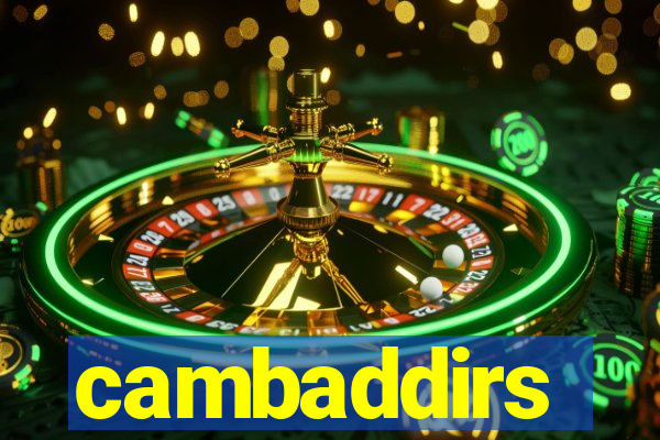 cambaddirs