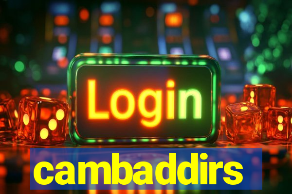 cambaddirs