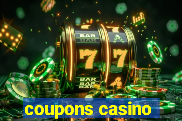 coupons casino