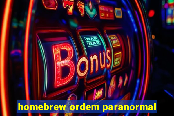 homebrew ordem paranormal