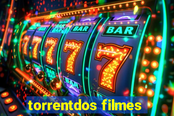 torrentdos filmes