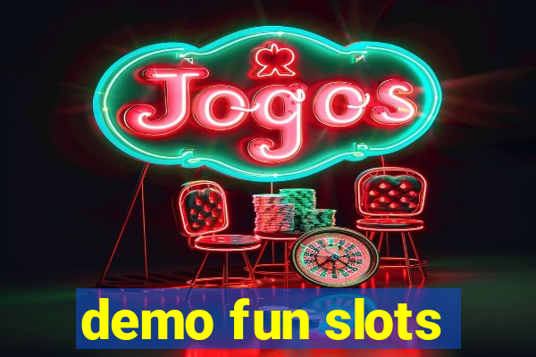 demo fun slots