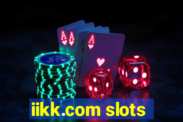 iikk.com slots