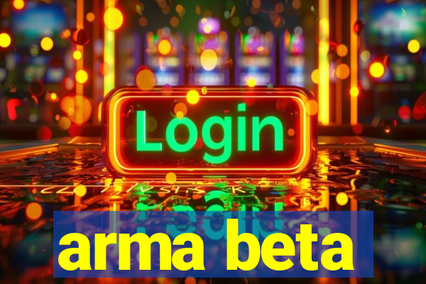 arma beta