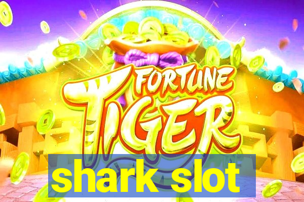 shark slot