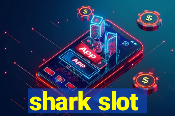 shark slot