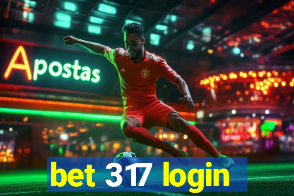 bet 317 login