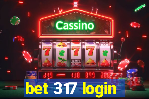 bet 317 login