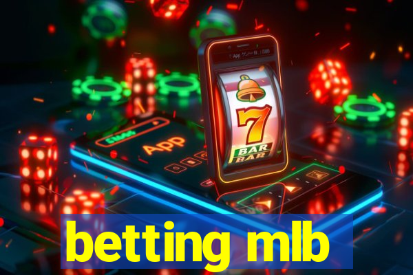 betting mlb