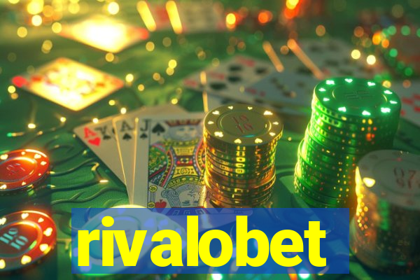 rivalobet