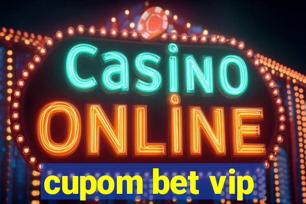 cupom bet vip