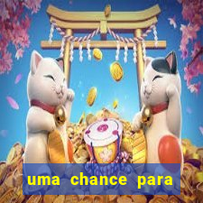 uma chance para lutar filme completo dublado