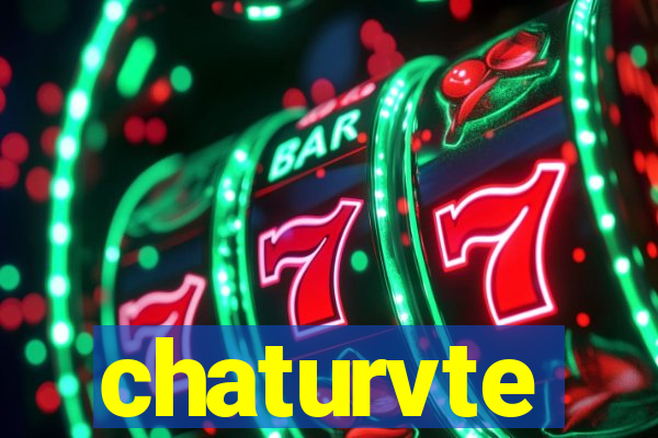 chaturvte