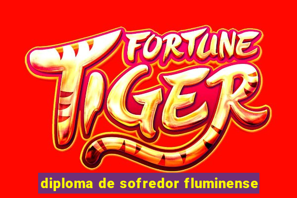 diploma de sofredor fluminense