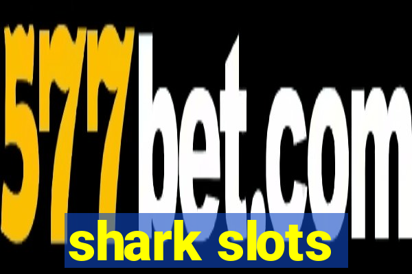 shark slots