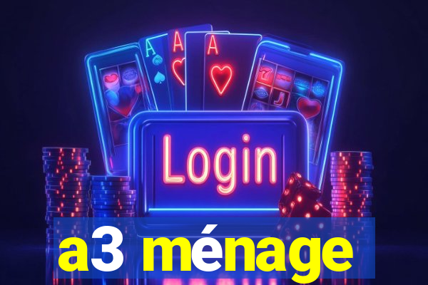 a3 ménage