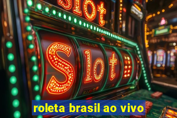 roleta brasil ao vivo