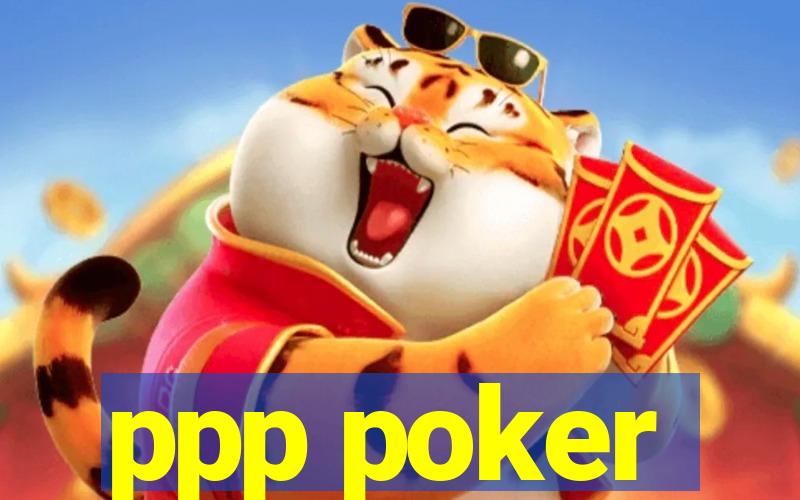 ppp poker