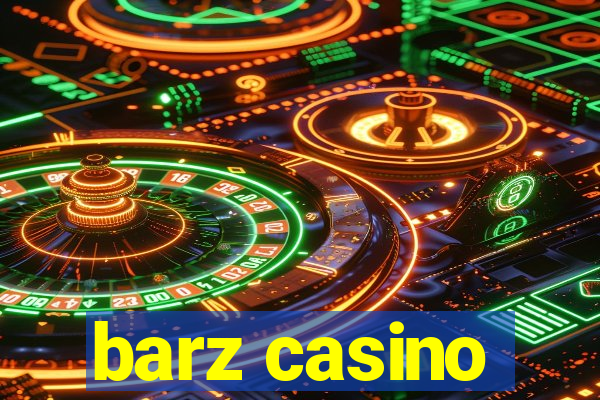 barz casino